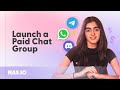 Launching a Paid Chat Group | Nas.io