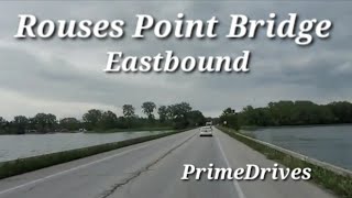 PrimeDrives - Rouses Point Bridge - New York to Vermont #travel #drive #bridge