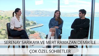 Serenay Sarıkaya ve Mert Ramazan Demir İle Çok Özel Pazar sohbeti