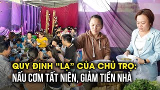 Cả khu trọ cùng nhau chuẩn bị tiệc tất niên, nhưng quy định của chủ trọ khiến ai nấy đều bất ngờ