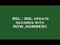 SQL : SQL update records with ROW_NUMBER()