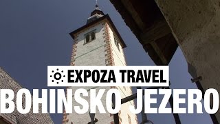 Bohinjsko Jezero (Slovenia) Vacation Travel Video Guide