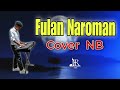 fulan naroman nb cover nb is back🔥