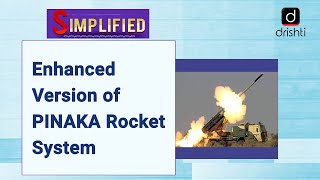 Enhanced Version of PINAKA Rocket System : Simplified