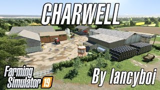 CHARWELL FARM | Farming Simulator 19 - First Look