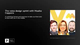 The voice design sprint with Maaike Coppens