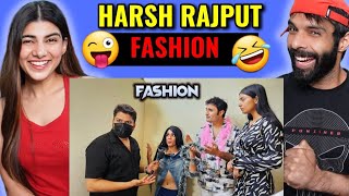 Fashion | Harsh Rajput | Deepak Ahlawat | Reaction