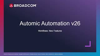 Automic Automation v26: Workflow Enhancements