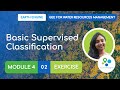 Module 4 - 02 Basic Supervised Classification (Exercise) - GEE for Water Resources Management