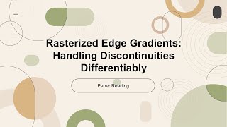 [ECCV 2024 Oral][Indepth Reading]Rasterized Edge Gradients: Handling Discontinuities Differentiably