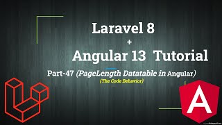 PageLength in Datatable in Angular | Laravel Angular Tutorial | Part-47