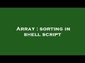 Array : sorting in shell script