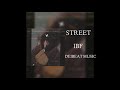 street ibf deibeat music