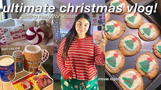 ULTIMATE CHRISTMAS VLOG 🎅🏼 baking, hot cocoa, cozy night \u0026 vlogmas day 3