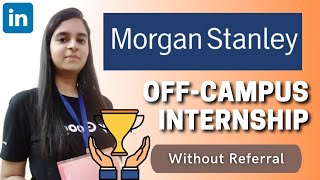 OFF - Campus Internship | Morgan Stanley Interview Experience