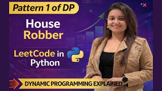 House Robber LeetCode | Recursion to Dynamic Programming | Python | Hindi | Part - 5