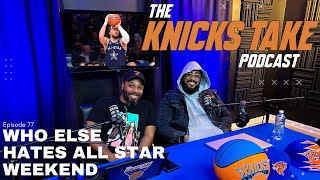 The Knicks Win After Rout in All Star Weekend | Episode 77