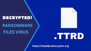 Remove .TTRD Virus ( Ransomware ) | How to Decrypt TTRD Virus Files | TTRD Decryptor