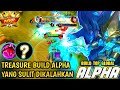 TREASURE BUILD ALPHA!!  BUILD ALPHA SICK 2022 - TOP GLOBAL ALPHA MOBILE LEGENDS