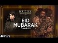 Eid Mubarak Full Audio Song | Daddy | Arjun Rampal | Aishwarya Rajesh