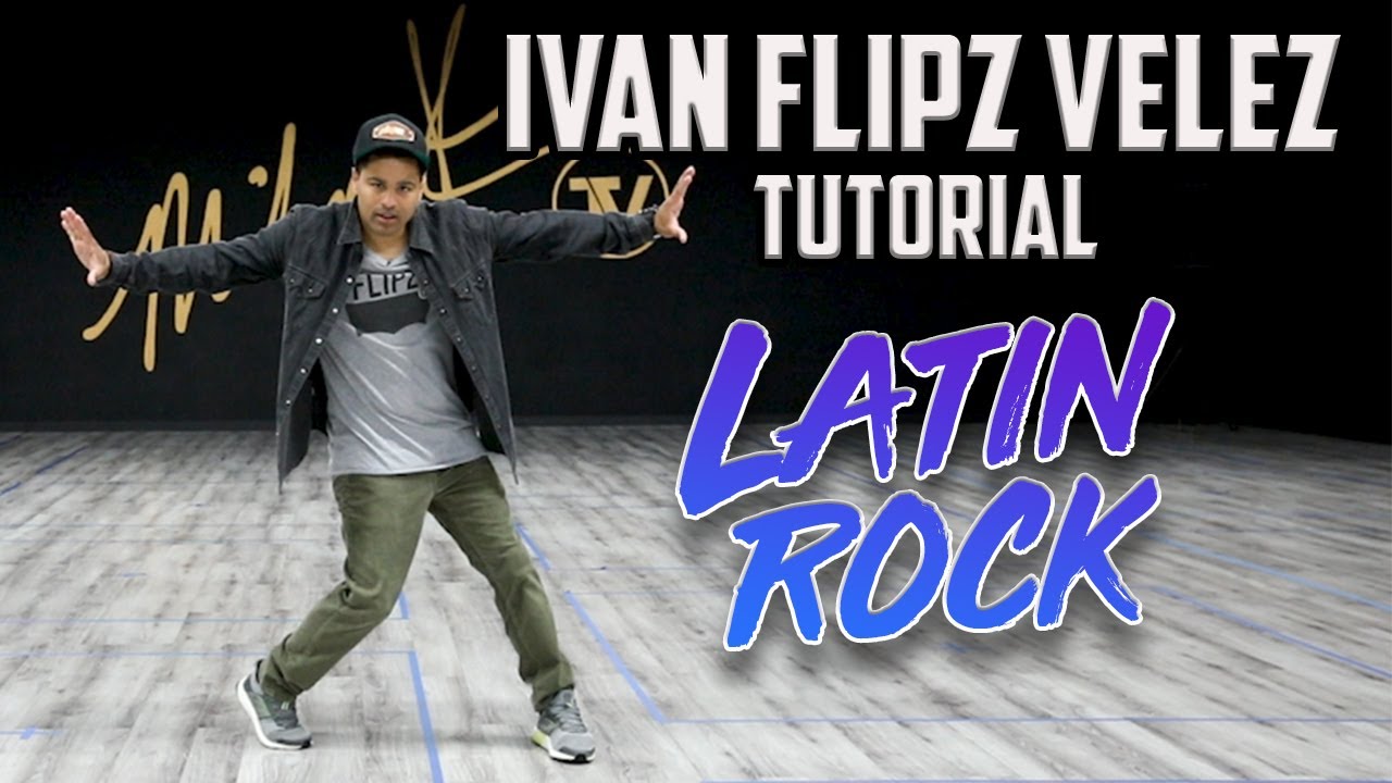 Latin Rock (Breaking/B-Boy Dance Tutorials) Ivan Flipz Velez | MihranTV ...