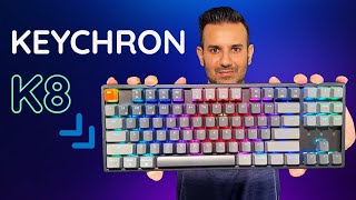 Keychron K8 Mechanical Keyboard - Unboxing and Review!