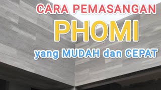 CARA PEMASANGAN PHOMI YANG MUDAH DAN CEPAT