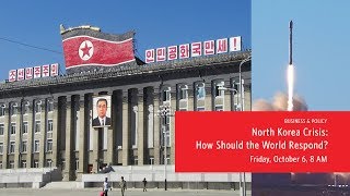 North Korea Crisis: How Should the World Respond?
