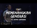 Memenangkan Generasi | Ps. Benny Gunawan