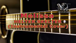 MELISSA HELTER SKELTER (INSTRUMENTAL COVER)