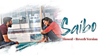 [Slowed + Reverb Version] Saibo Song | Shreya Ghoshal | SACHIN-JIGAR & TOCHI RAINA