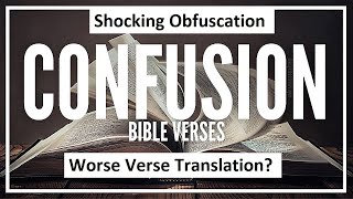 Most Obfuscated Bible Verse? Sketchy Translations Are Not Accidental!