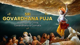 ಗೋವರ್ಧನ ಪೂಜೆ 2021 ಆಚರಣೆಗಳು ಮತ್ತು ದಾಮೋದರ ಆರತಿ. Govardhana Puja 2021 Celebrations and Damodara Arati.