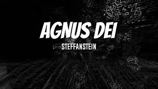 Steffanstein - Agnus Dei (Official Visualizer)