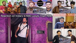 Mix reaction | India’s $7000 Luxury Train Ride | mix mashup reaction | reaction amit | pak reaction