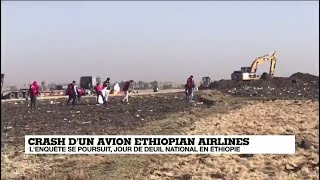 Crash Ethiopian Airlines : l'enquête se poursuit en ce jour de deuil national