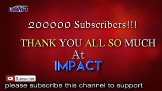 200000 Subscribers!!! THANK YOU ALL SO MUCH-Impact Foundation