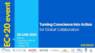 EC+20 Webinar: Turning Conscience into Action for Global Collaboration