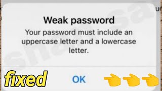 your password must include an uppercase letter and a lowercase letter / how to fix it