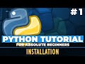 Python tutorial for ABSOLUTE Beginners! Python Installation - Episode 1