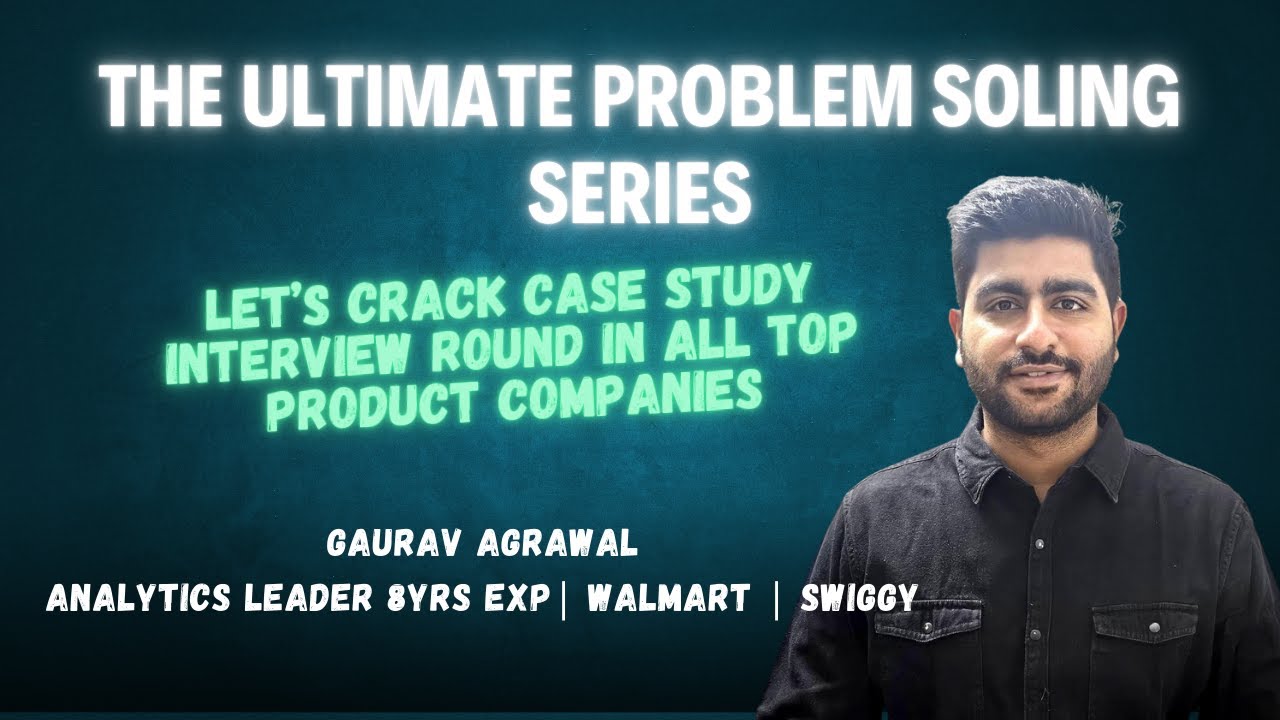 The Ultimate Problem Solving Case Study Series Youtube