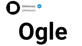 Ogle Meaning In English