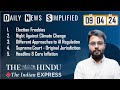 The Hindu & The Indian Express Analysis | 09 April, 2024 | Daily Current Affairs | DNS | UPSC CSE