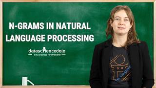 N-Grams in Natural Language Processing | Data Science in Minutes