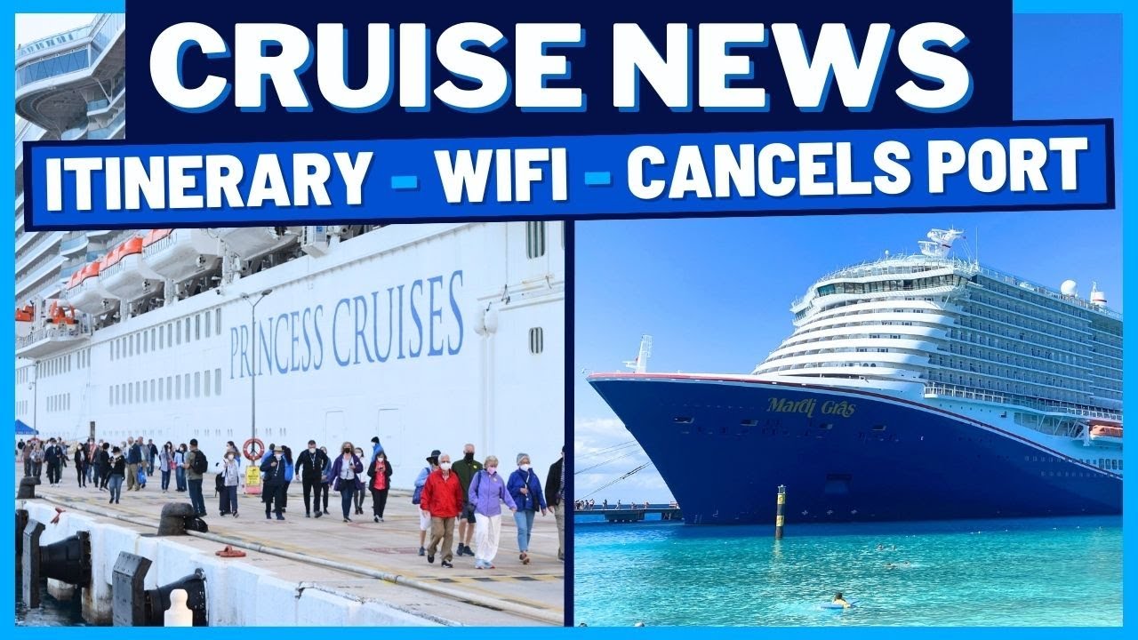 CRUISE NEWS: Princess Cruises Cancels Call, Carnival Cruise Line ...