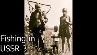 Fishing in the Soviet Union. An Unusual \