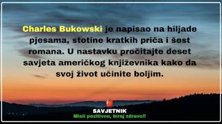 Charles Bukowski: Deset savjeta za bolji život