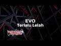 Instrument Karaoke EVO - Terlalu Lelah