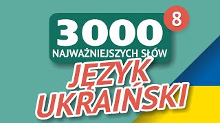 🎧 SŁOWA UKRAIŃSKIE - CZĘŚĆ #8 - 3000 najważniejszych słów 🔔