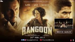 Rangoon 2017 - Official Trailer Watch Online